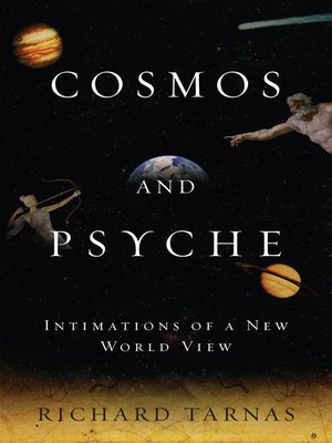 cosmos and psyche by richard tarnas